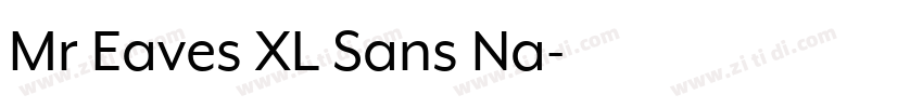 Mr Eaves XL Sans Na字体转换